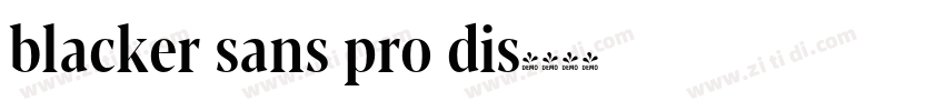 blacker sans pro dis字体转换